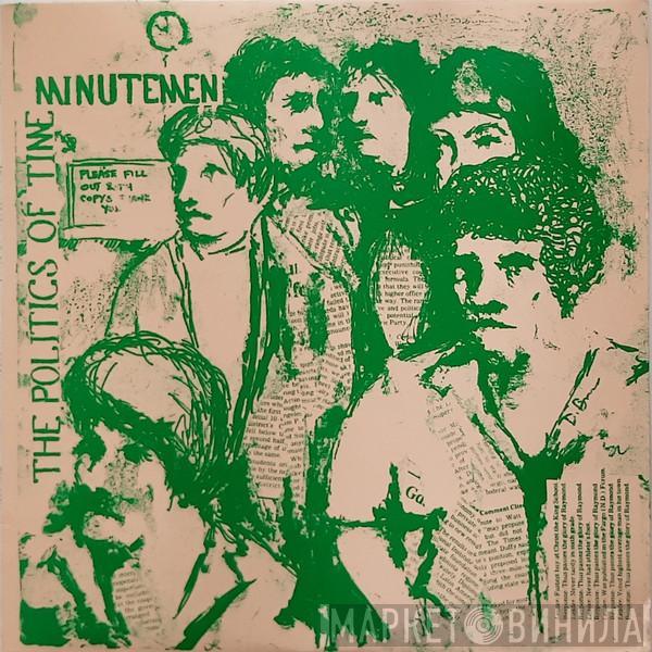  Minutemen  - The Politics Of Time