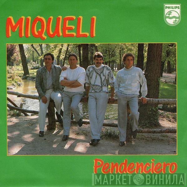 Miqueli - Pendenciero