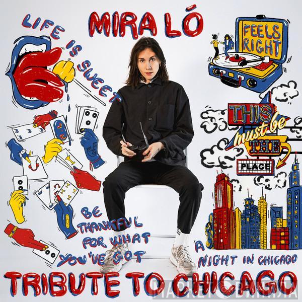 Mira Ló - Tribute To Chicago