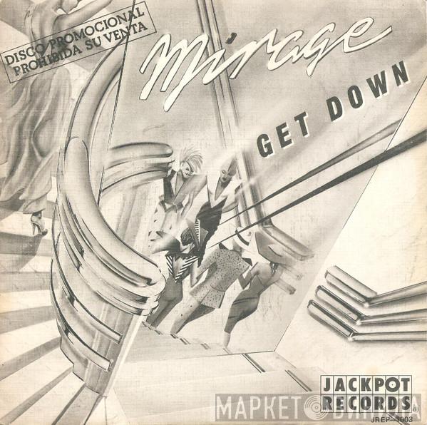 Mirage  - Get Down