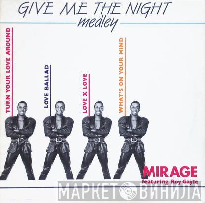 Mirage  - Give Me The Night (Medley)