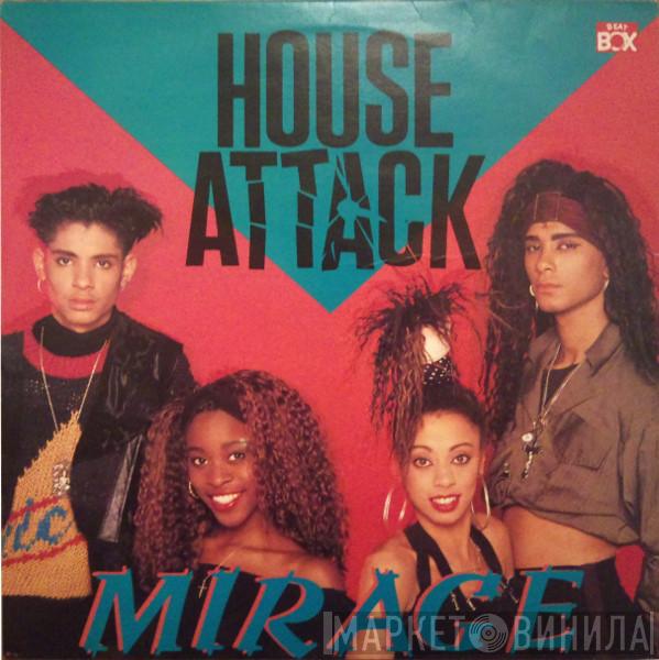  Mirage   - House Attack