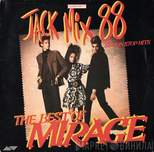 Mirage  - Jack Mix 88 - The Best Of Mirage - 88 Non Stop Hits