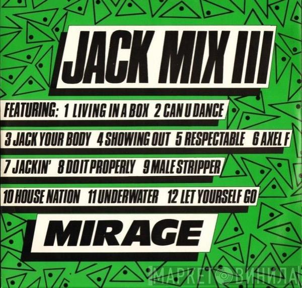 Mirage  - Jack Mix III