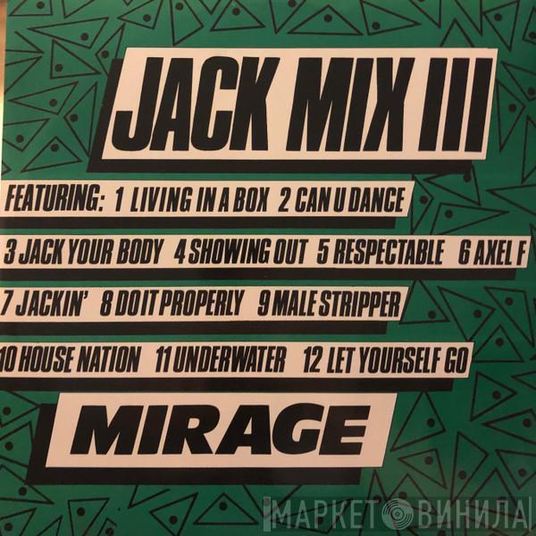 Mirage  - Jack Mix III