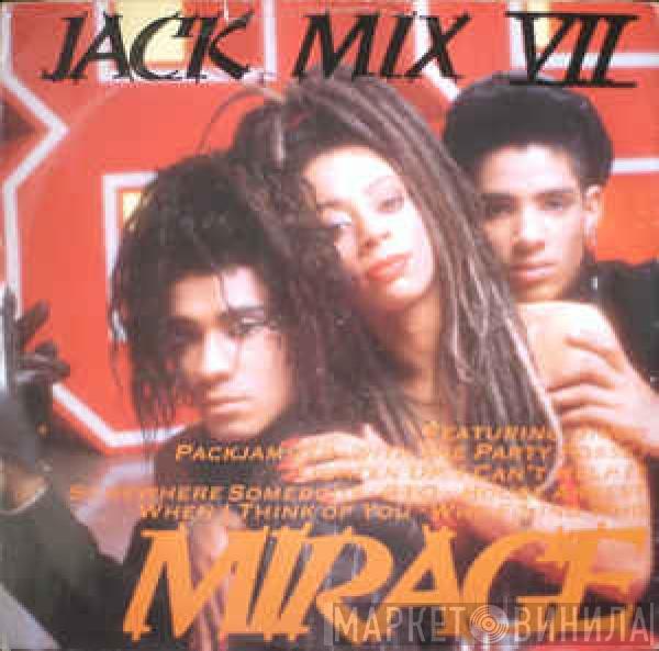 Mirage  - Jack Mix VII