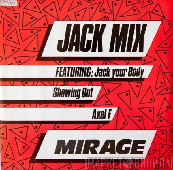 Mirage  - Jack Mix