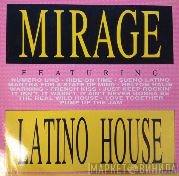  Mirage   - Latino House