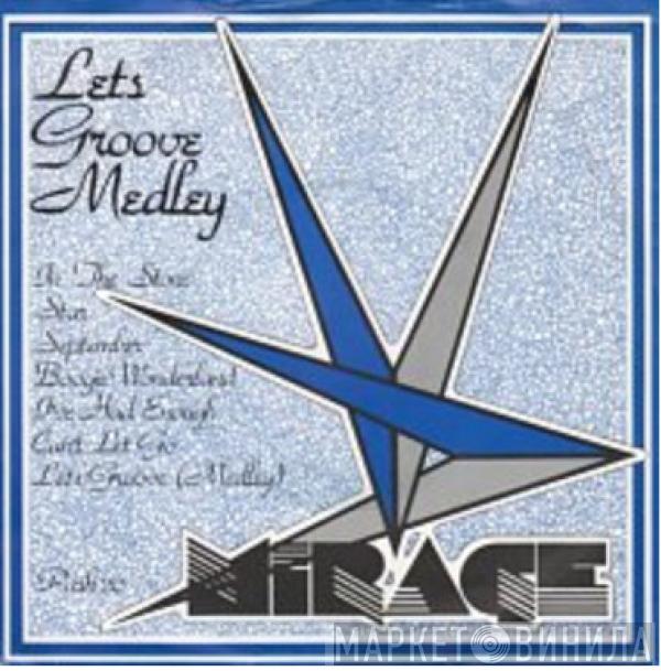 Mirage  - Let's Groove (Medley)