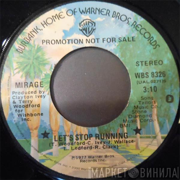 Mirage  - Let's Stop Running