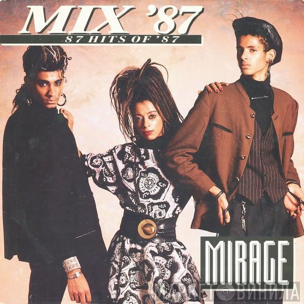 Mirage  - Mix '87 (87 Hits Of '87)