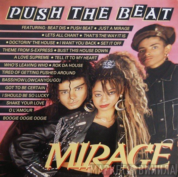 Mirage  - Push The Beat