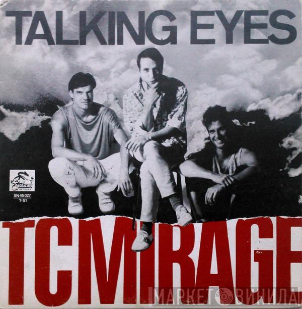  Mirage   - Talking Eyes