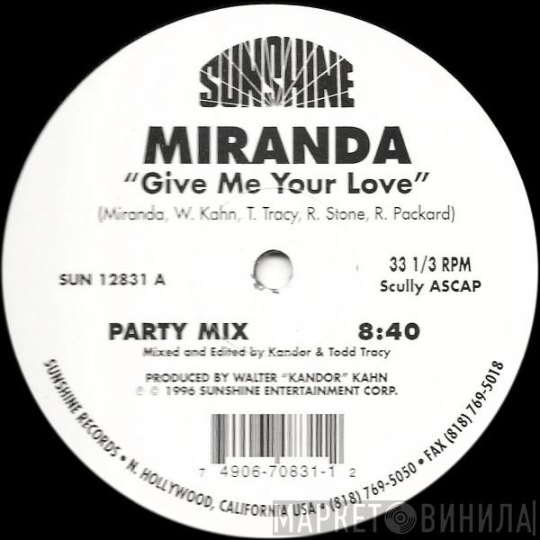 Miranda  - Give Me Your Love