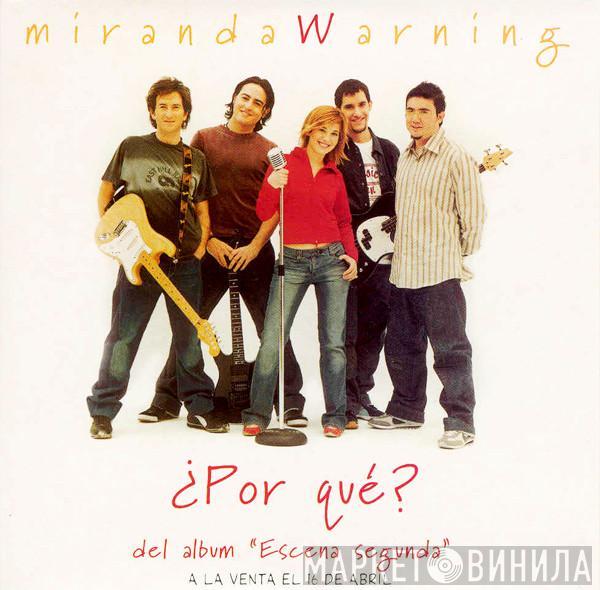 Miranda Warning  - ¿Por Qué?