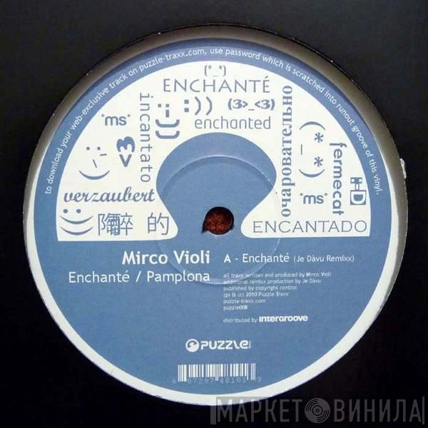 Mirco Violi - Enchanté / Pamplona