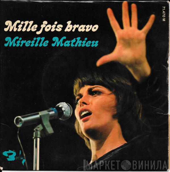 Mireille Mathieu - Mille Fois Bravo