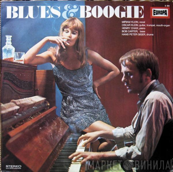 Miriam Klein, Oscar Klein, Henri Chaix, Bob Carter , Peter Giger - Blues & Boogie