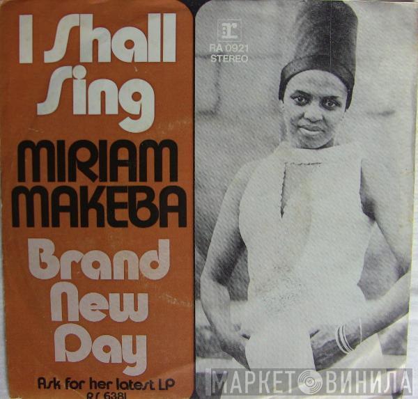 Miriam Makeba - I Shall Sing / Brand New Day