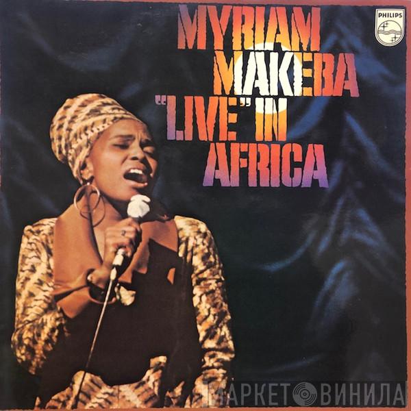 Miriam Makeba - Live In Africa