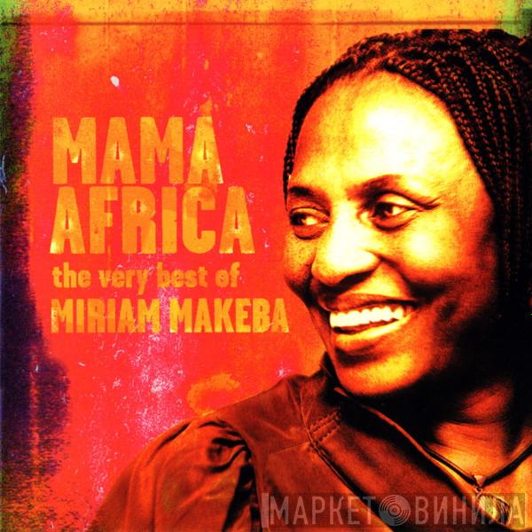 Miriam Makeba - Mama Africa: The Very Best Of Miriam Makeba