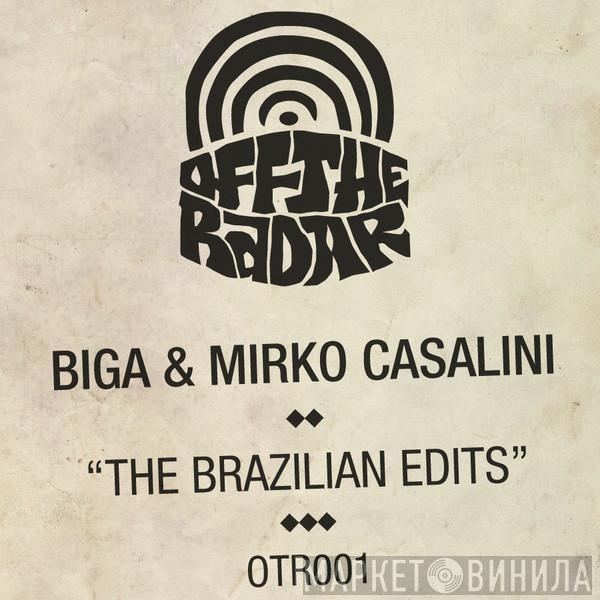 Mirko Casalini, Biga - The Brazilian Edits