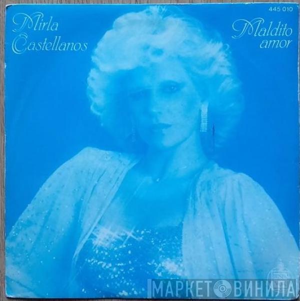 Mirla Castellanos - Maldito Amor