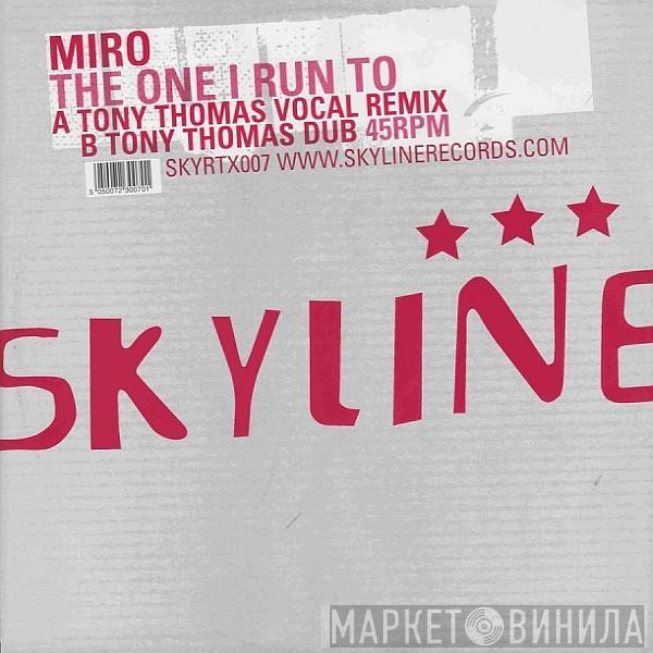 Miro  - The One I Run To