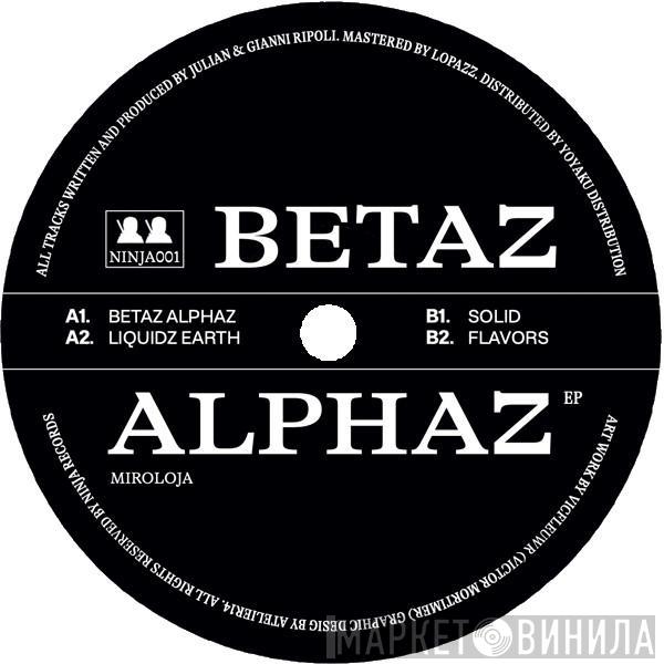 Miroloja - Betaz Alphaz Ep