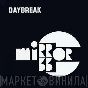  Mirror   - Daybreak