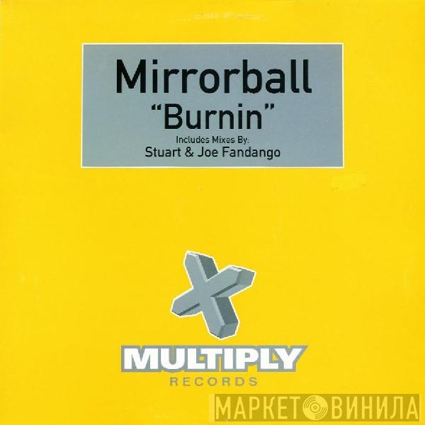 Mirrorball - Burnin'