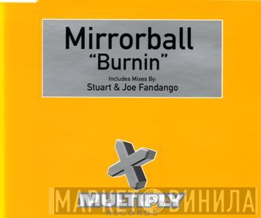 Mirrorball - Burnin'