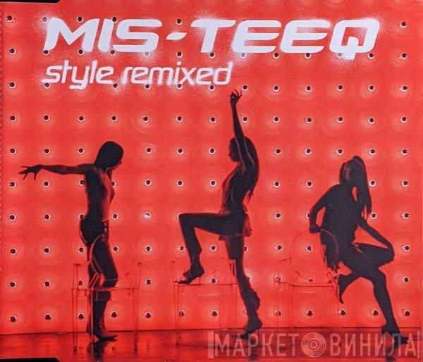 Mis-Teeq - Style Remixed