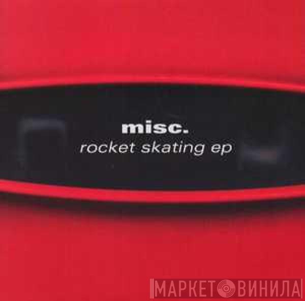 Misc. - Rocket Skating EP