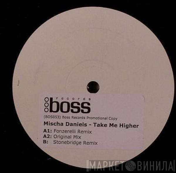  Mischa Daniëls  - Take Me Higher