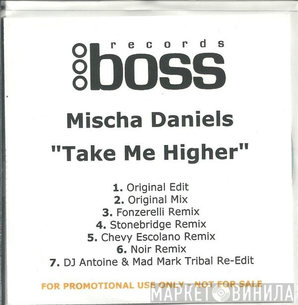  Mischa Daniëls  - Take Me Higher