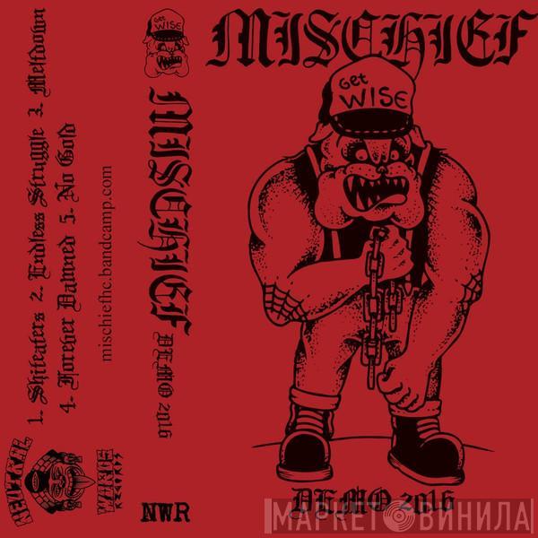 Mischief  - Demo 2016