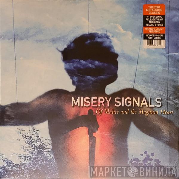 Misery Signals - Of Malice And The Magnum Heart