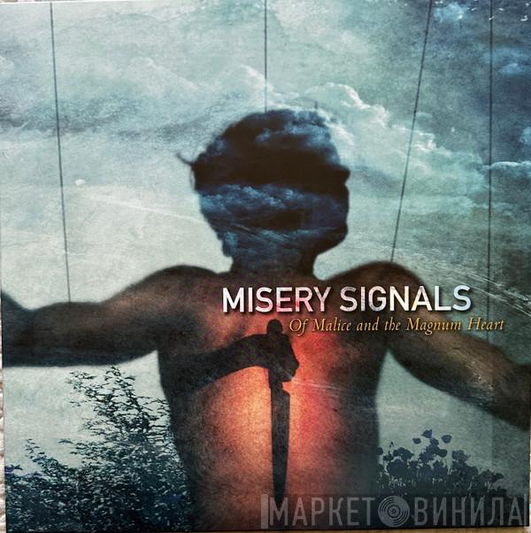 Misery Signals - Of Malice and the Magnum Heart