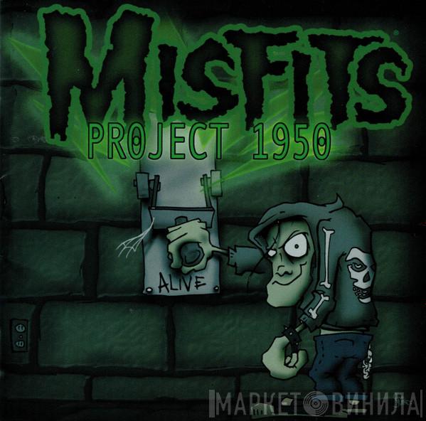 Misfits - Project 1950