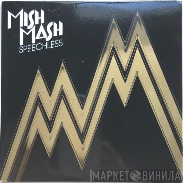  Mish Mash   - Speechless