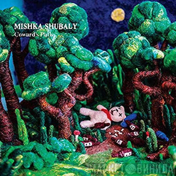 Mishka Shubaly - Coward's Path