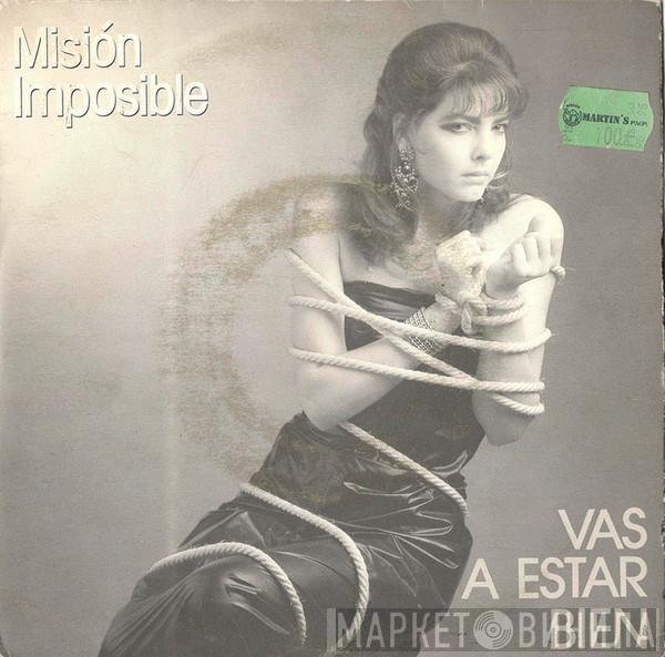 Misión Imposible - Vas A Estar Bien