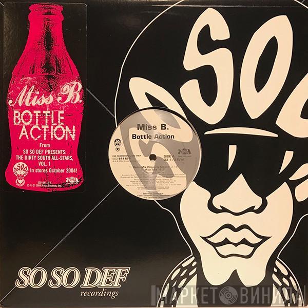 Miss B. - Bottle Action