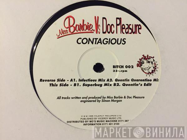 Miss Barbie, Doc Pleasure - Contagious