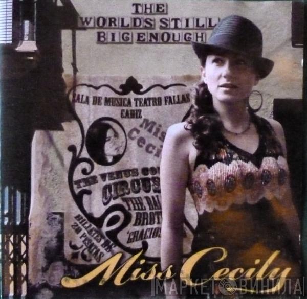 Miss Cecily - The World's Still Big Enough