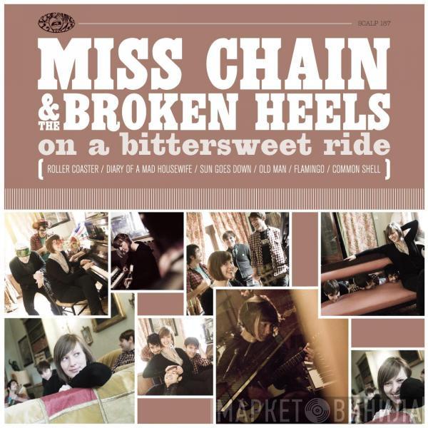Miss Chain & The Broken Heels - On A Bittersweet Ride