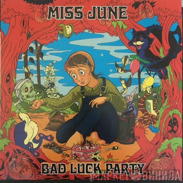 Miss June - Bad Luck Party