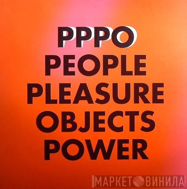 Miss Kittin & The Hacker - PPPO People Pleasure Objects Power