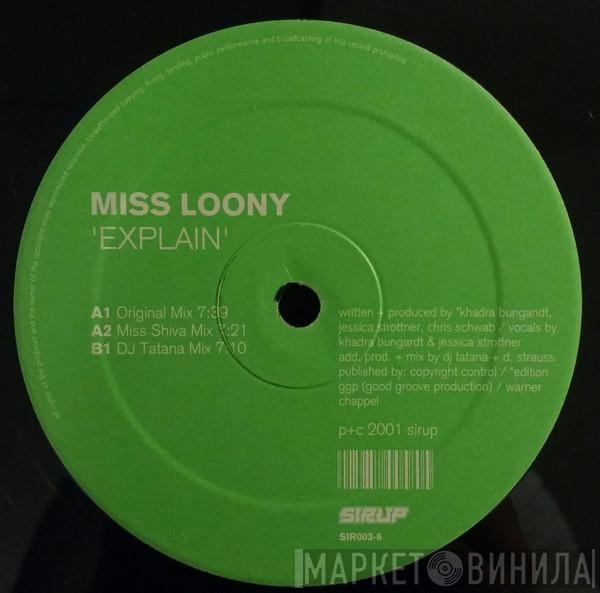 Miss Loony - Explain